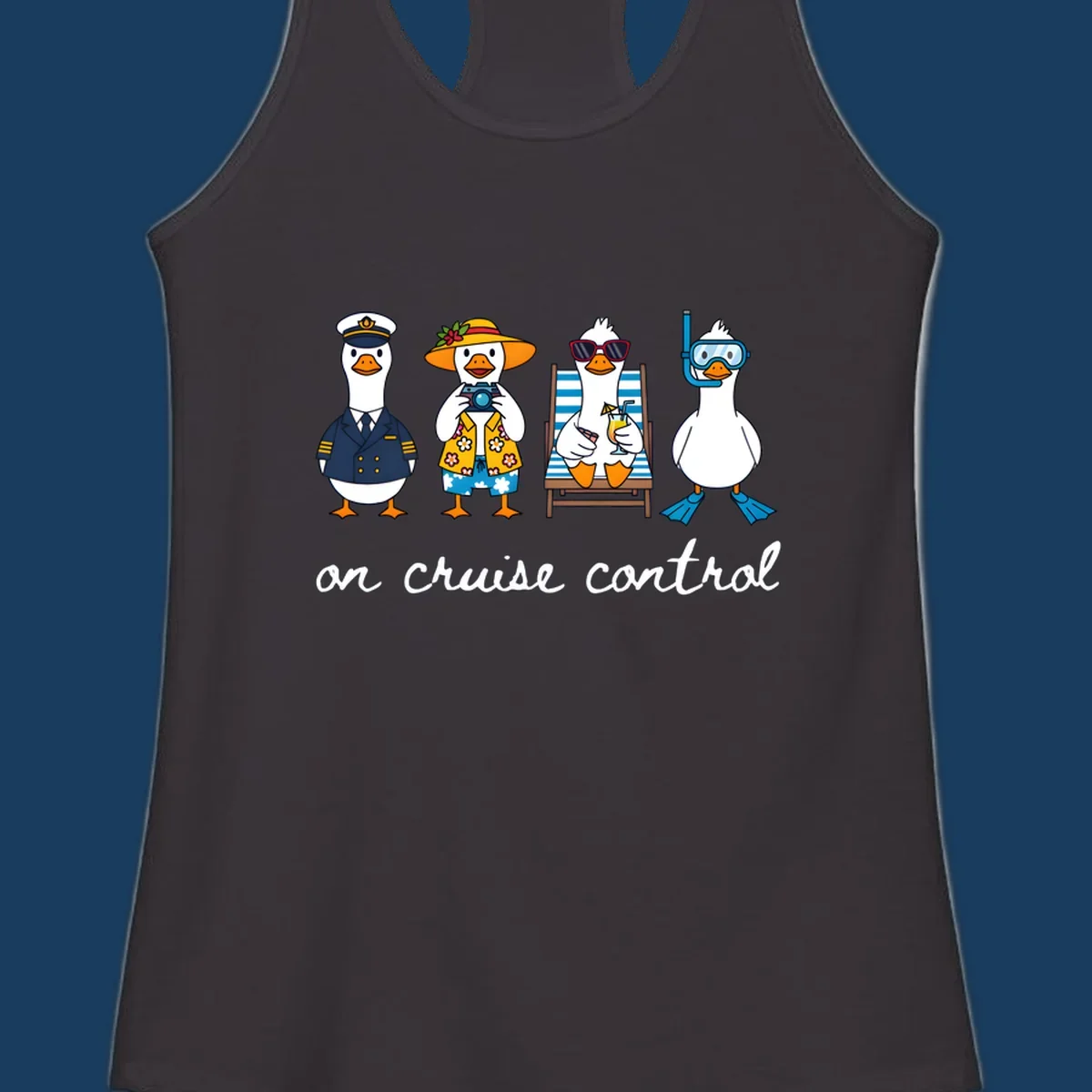 Ducks dressed as captain, tourist, sunbather, and snorkeler with 'on cruise control' text.