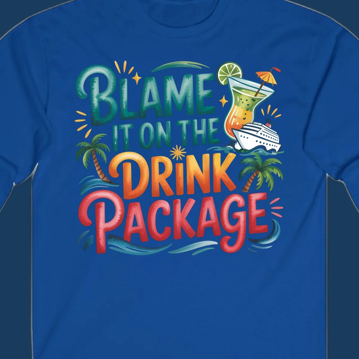 Text and graphics about blaming the drink package on a cruise, with cocktail and ship.
