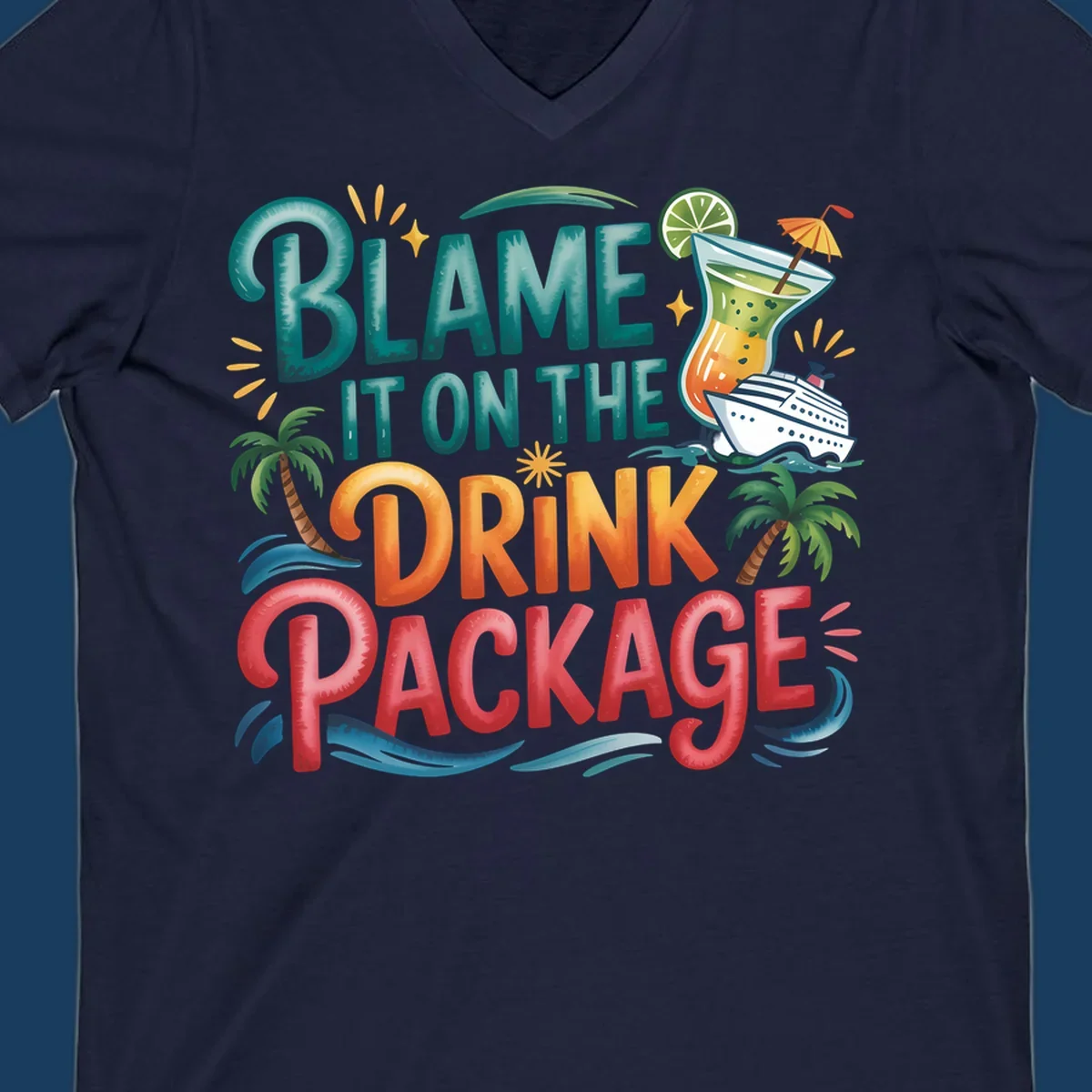 Text and graphics about blaming the drink package on a cruise, with cocktail and ship.