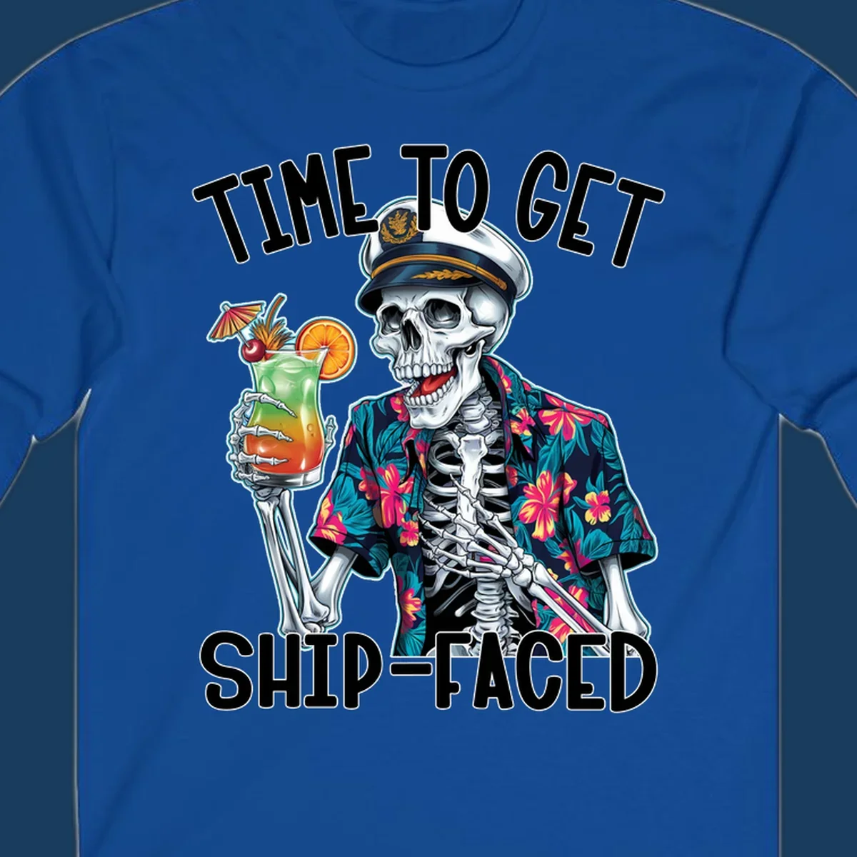 Skeleton captain with cocktail and "Time To Get Ship-Faced" text, for funny cruise shirts.