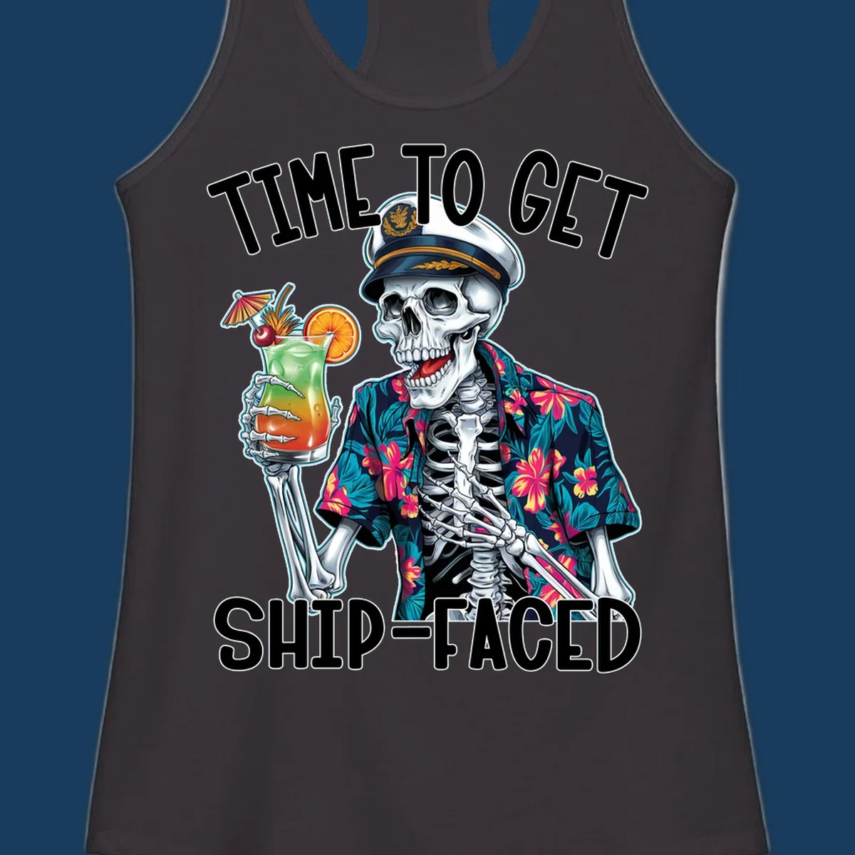 Skeleton captain with cocktail and "Time To Get Ship-Faced" text, for funny cruise shirts.