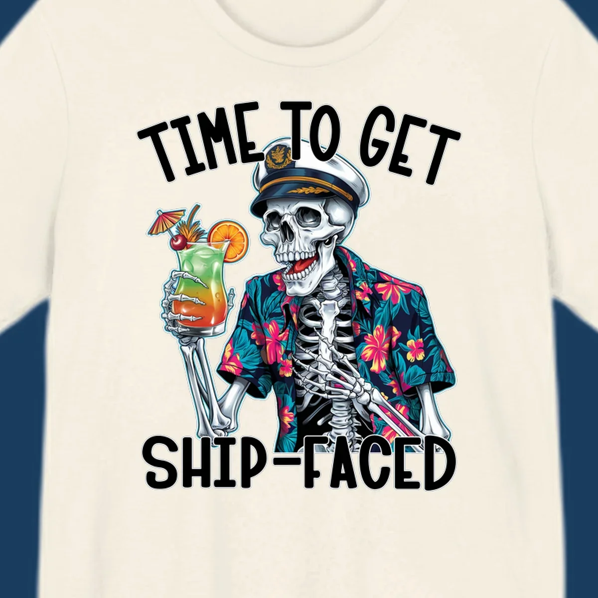 Skeleton captain with cocktail and "Time To Get Ship-Faced" text, for funny cruise shirts.