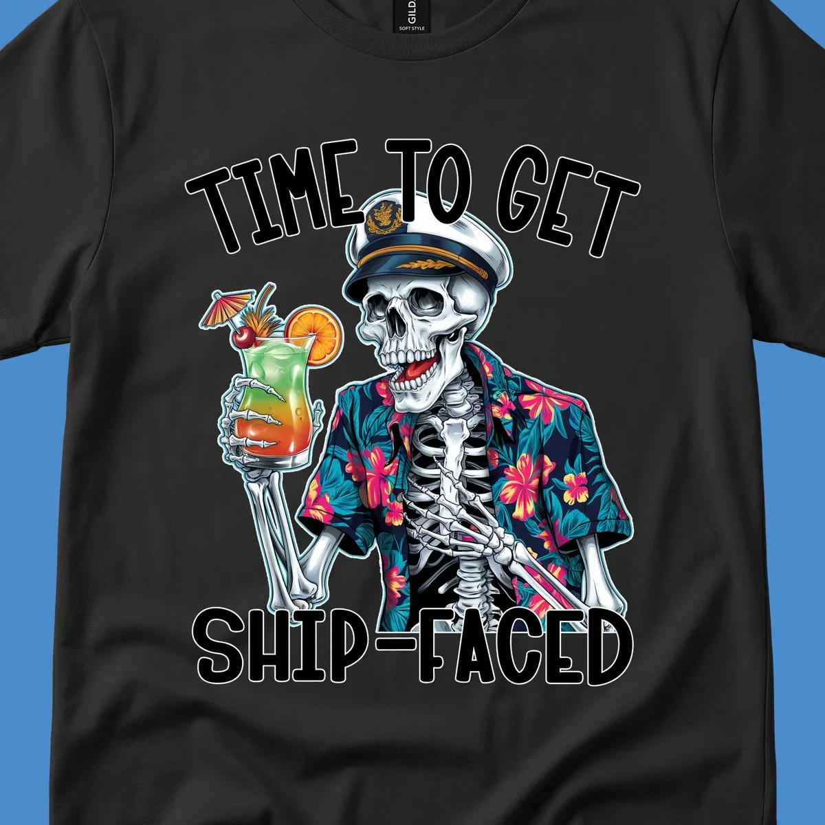 Skeleton captain with cocktail and "Time To Get Ship-Faced" text, for funny cruise shirts.
