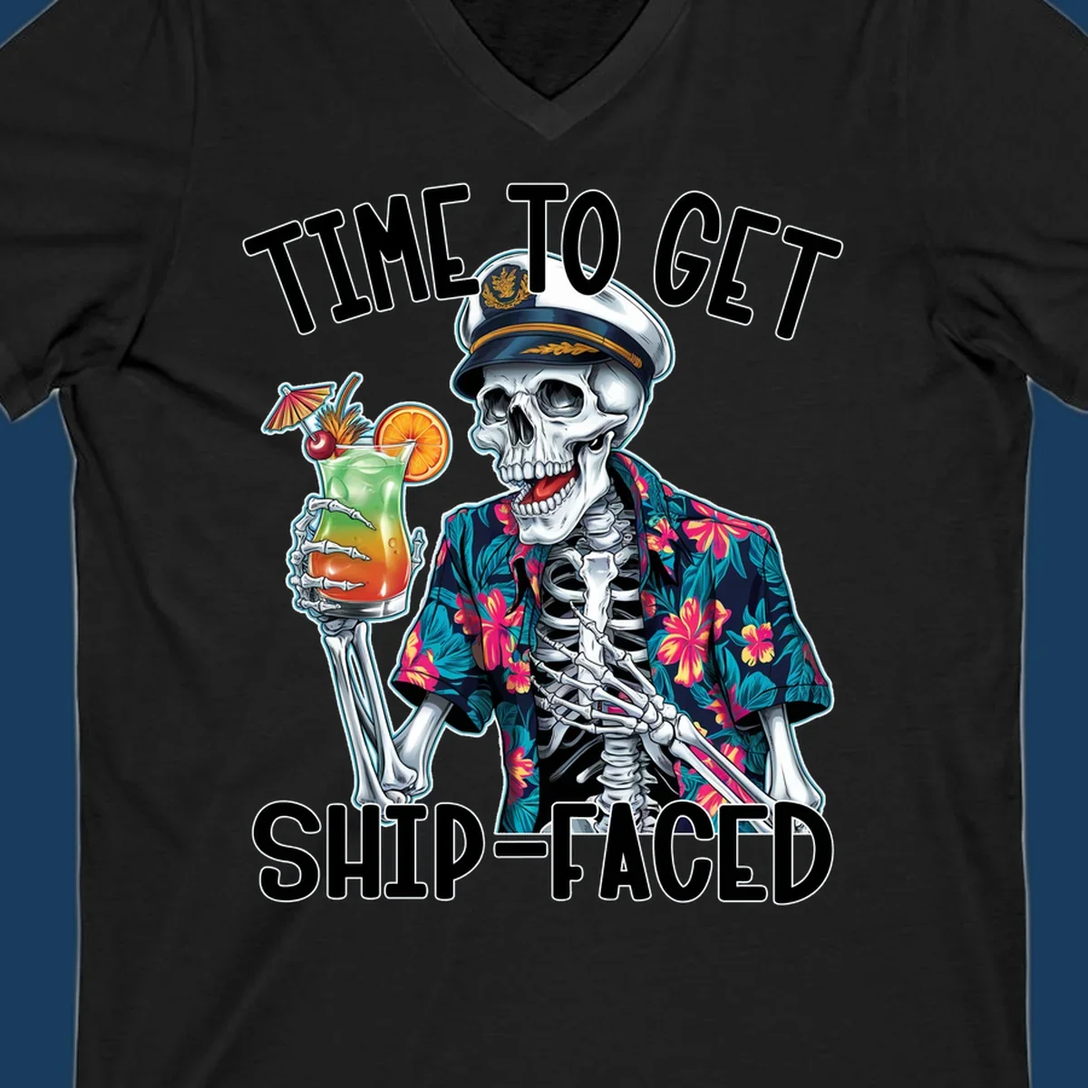 Skeleton captain with cocktail and "Time To Get Ship-Faced" text, for funny cruise shirts.