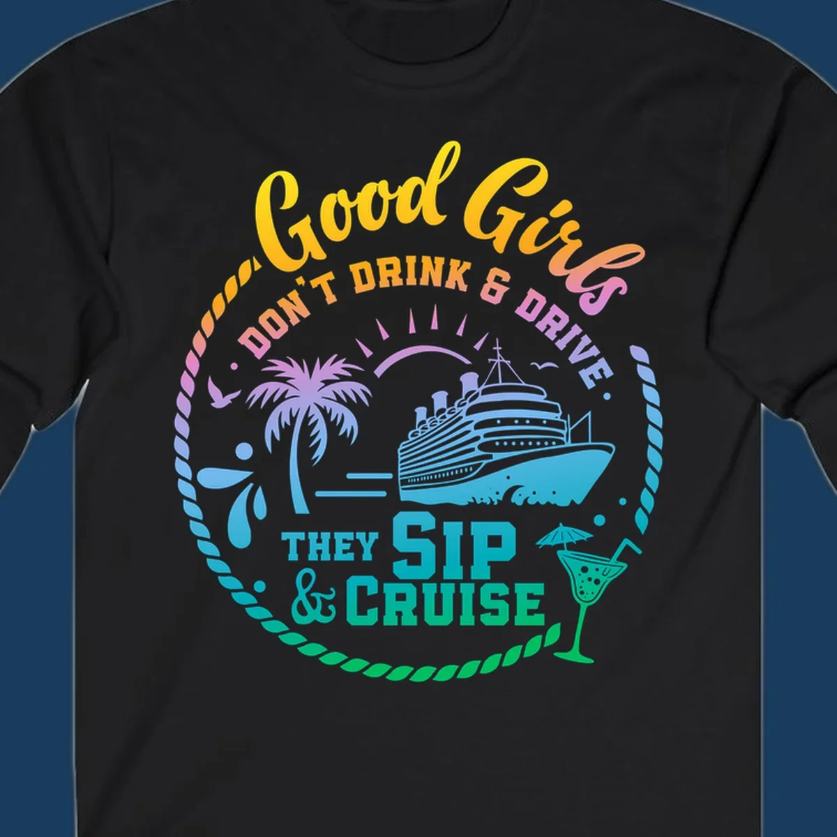 Good Girls Sip And Cruise text with illustration of cruise ship, palm tree, and cocktail.