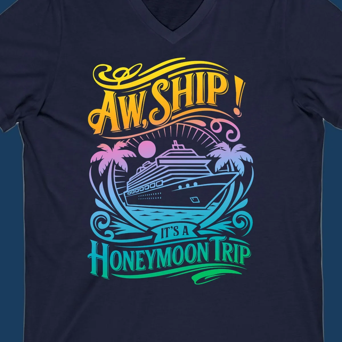 Honeymoon cruise ship with palm trees and text "Aw, Ship! It's A Honeymoon Trip".