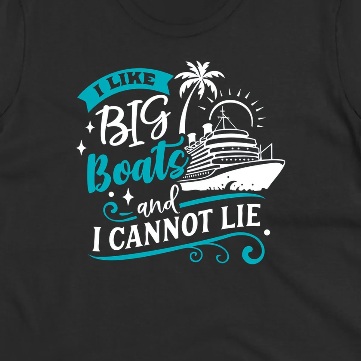 I Like Big Boats And I Cannot Lie cruise ship design.