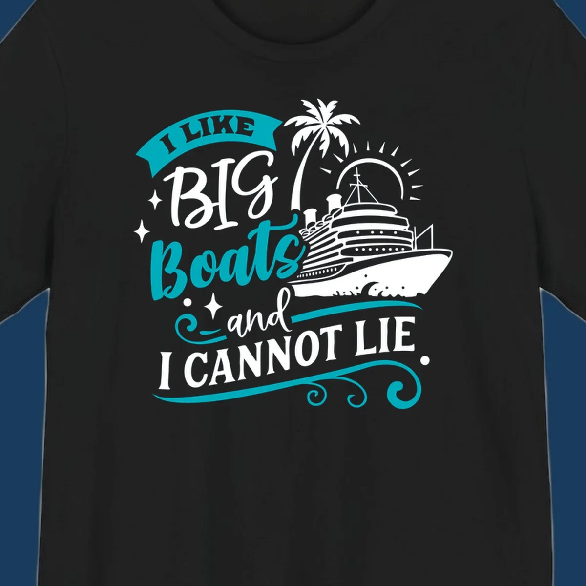 I Like Big Boats And I Cannot Lie cruise ship design.