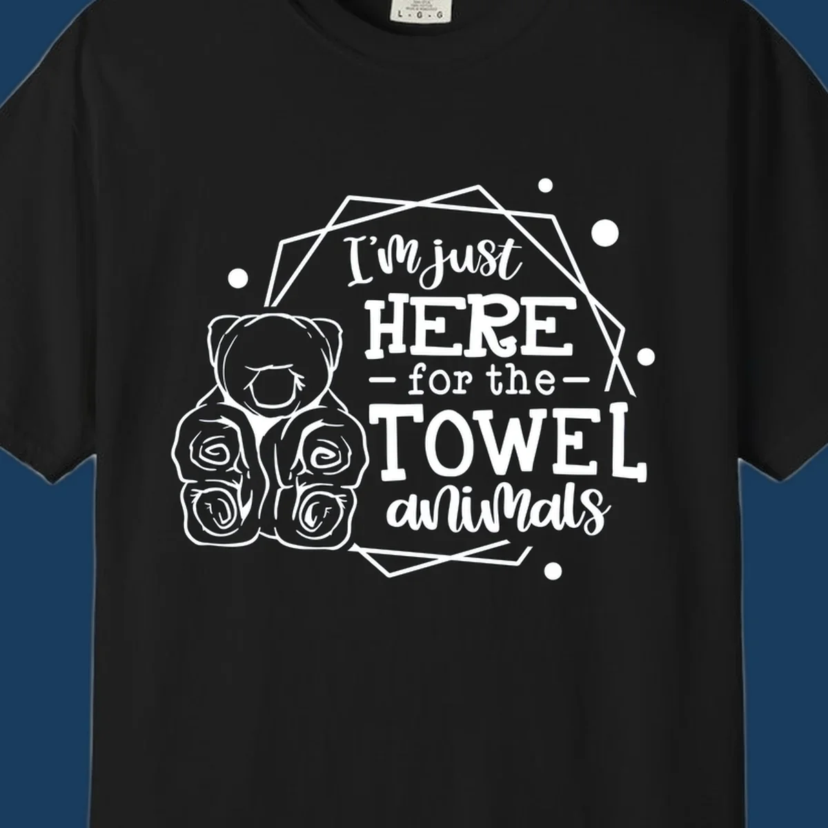 Illustration of a bear with text 'I'm just HERE for the TOWEL animals', for a towel-animal-cruise shirt.