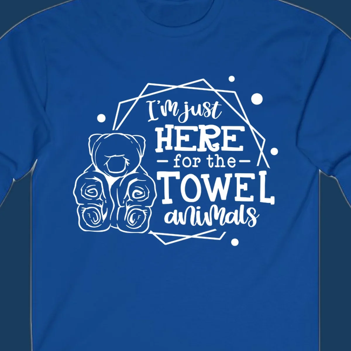 Illustration of a bear with text 'I'm just HERE for the TOWEL animals', for a towel-animal-cruise shirt.