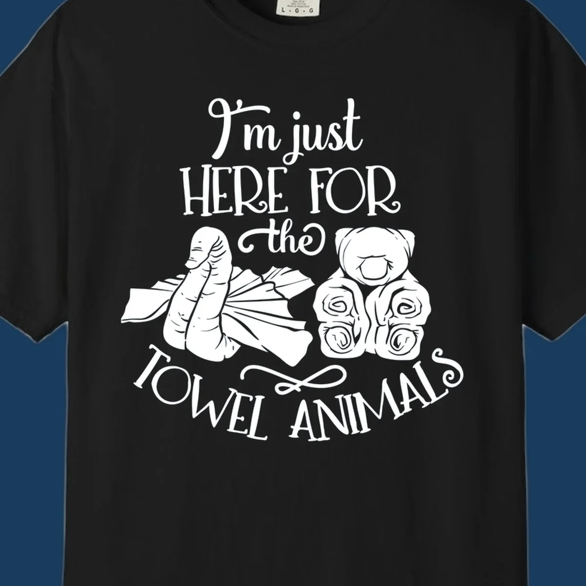 Illustration of towel animals and text: I'm just HERE FOR the TOWEL ANIMALS, for cruise vacations.