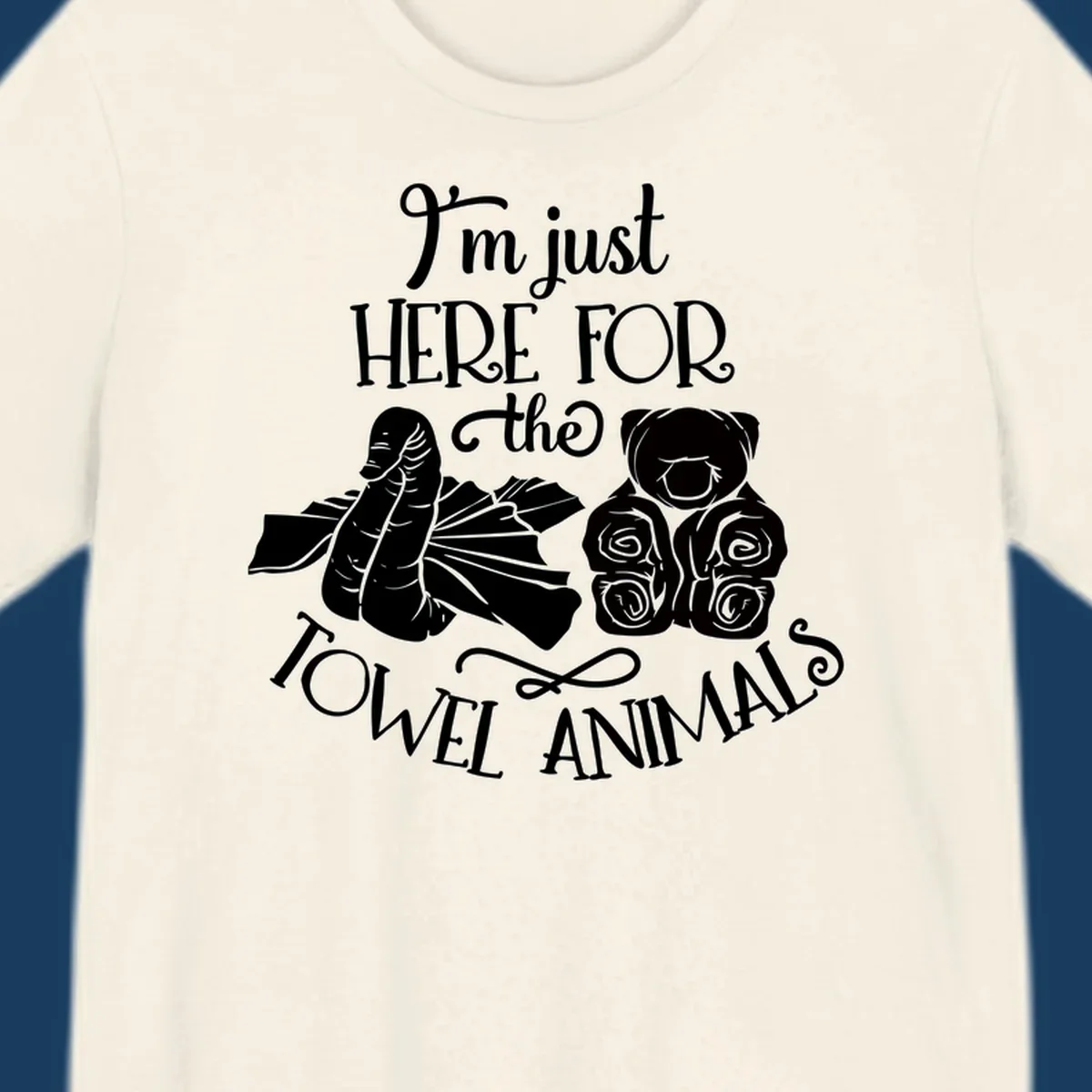 Illustration of towel animals and text: I'm just HERE FOR the TOWEL ANIMALS, for cruise vacations.