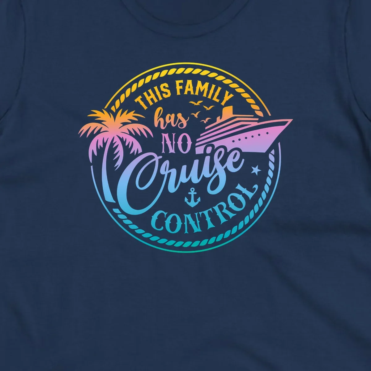 Family cruise vacation design with text 'This Family Has No Cruise Control', a cruise ship, and a palm tree.