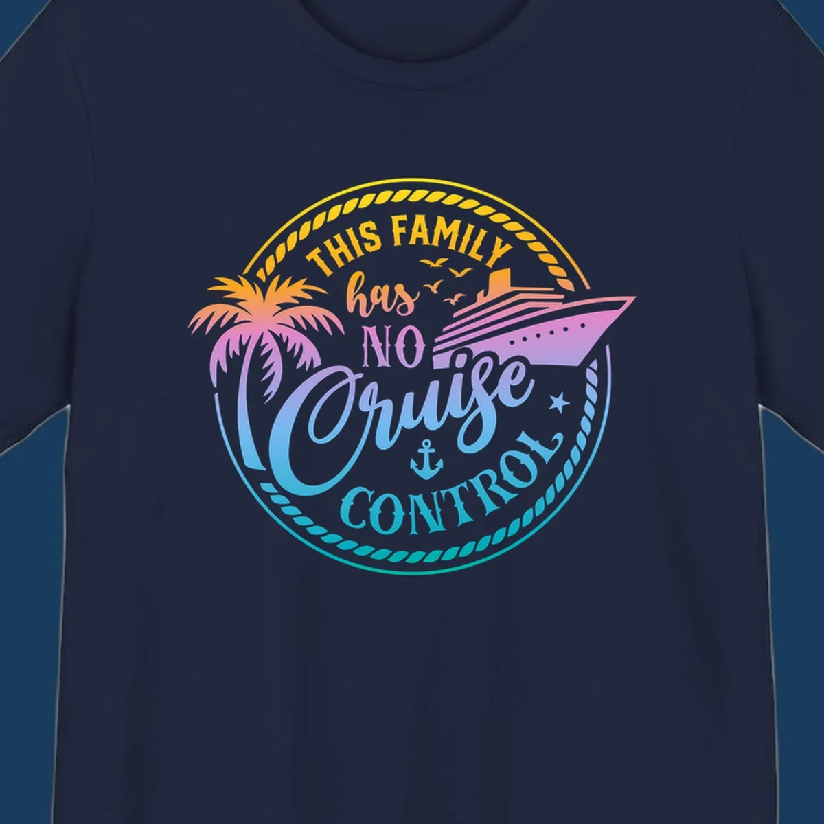 Family cruise vacation design with text 'This Family Has No Cruise Control', a cruise ship, and a palm tree.