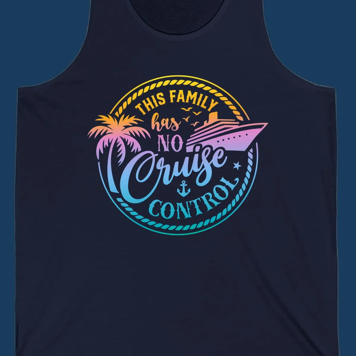 Family cruise vacation design with text 'This Family Has No Cruise Control', a cruise ship, and a palm tree.