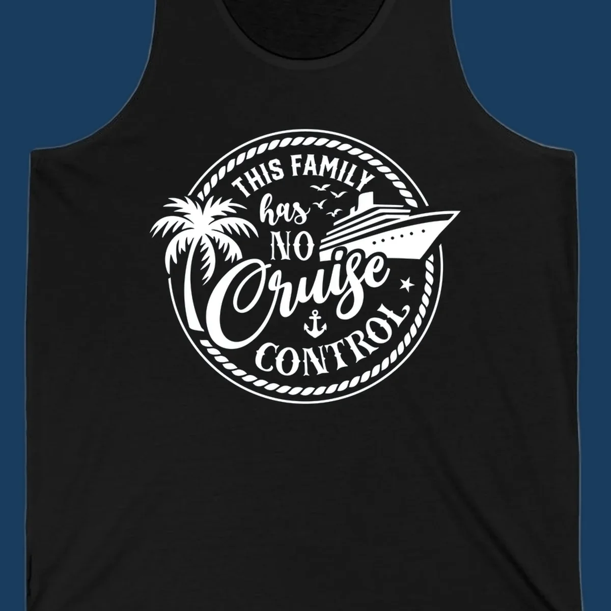 Funny cruise design with text 'This Family Has No Cruise Control', a cruise ship, and a palm tree. Primary keyword root: no-cruise-control