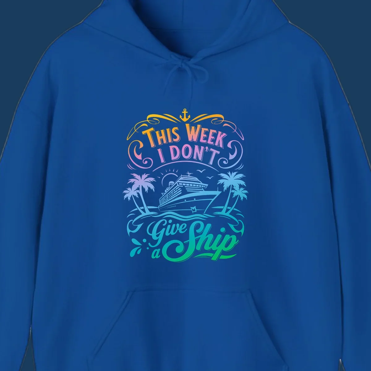 Text graphic "This Week I Don't Give a Ship" with cruise ship and palm trees, funny cruise concept.