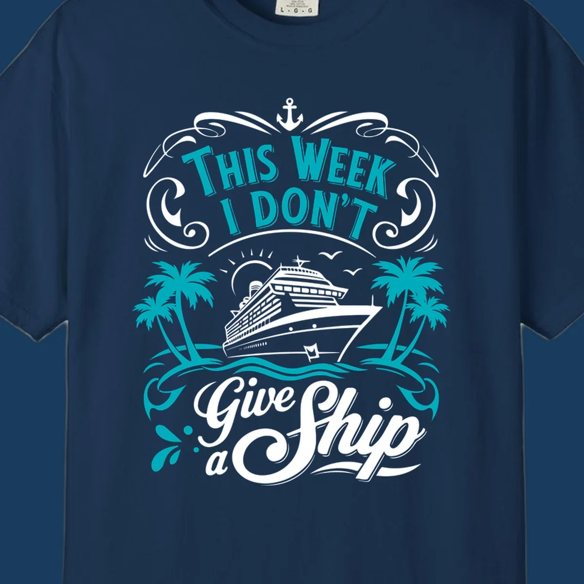 Cruise ship with palm trees and text 'This Week I Don't Give Ship a'.