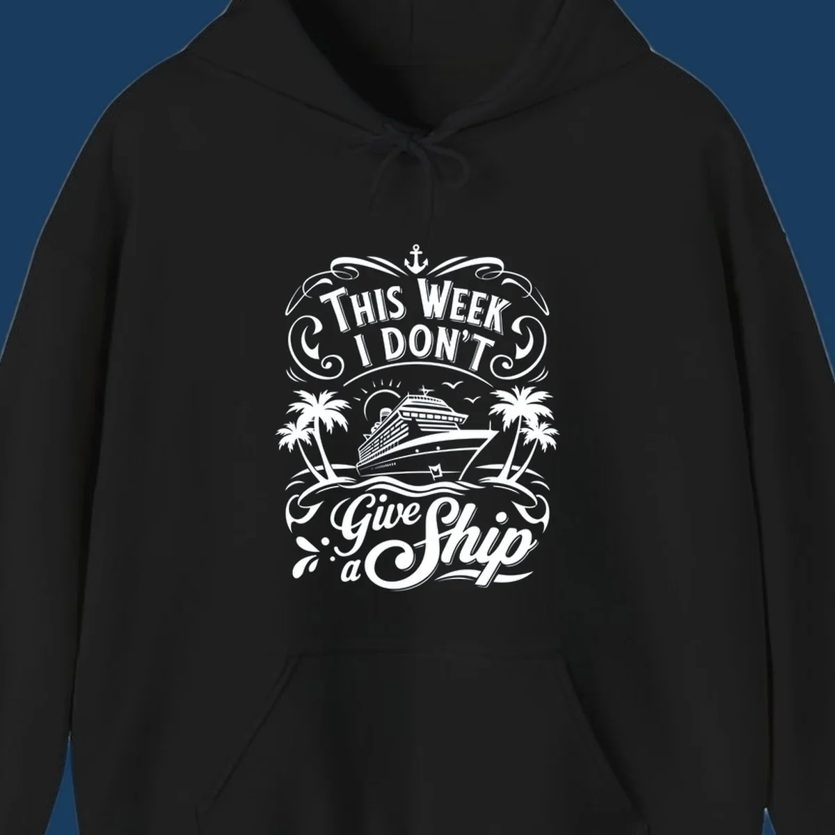 Illustration of a cruise ship with palm trees and the text 'This Week I Don't Give a Ship', for the dont-give-a-ship-cruise keyword.