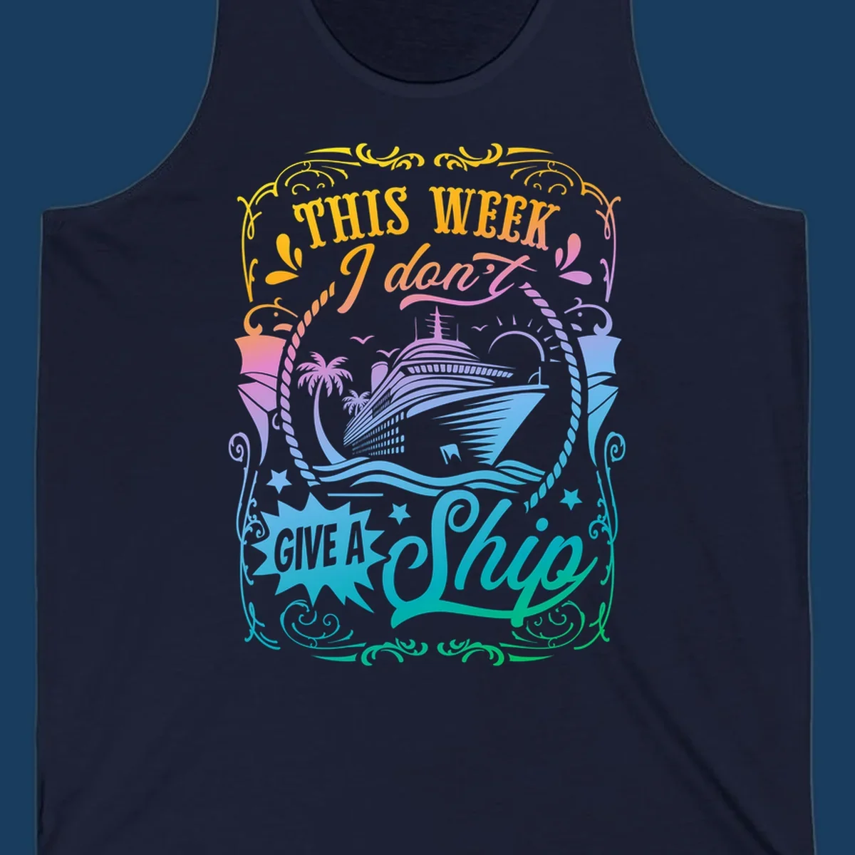 Cruise ship with text 'This Week I Don't Give A Ship' for funny cruise vacation shirts.