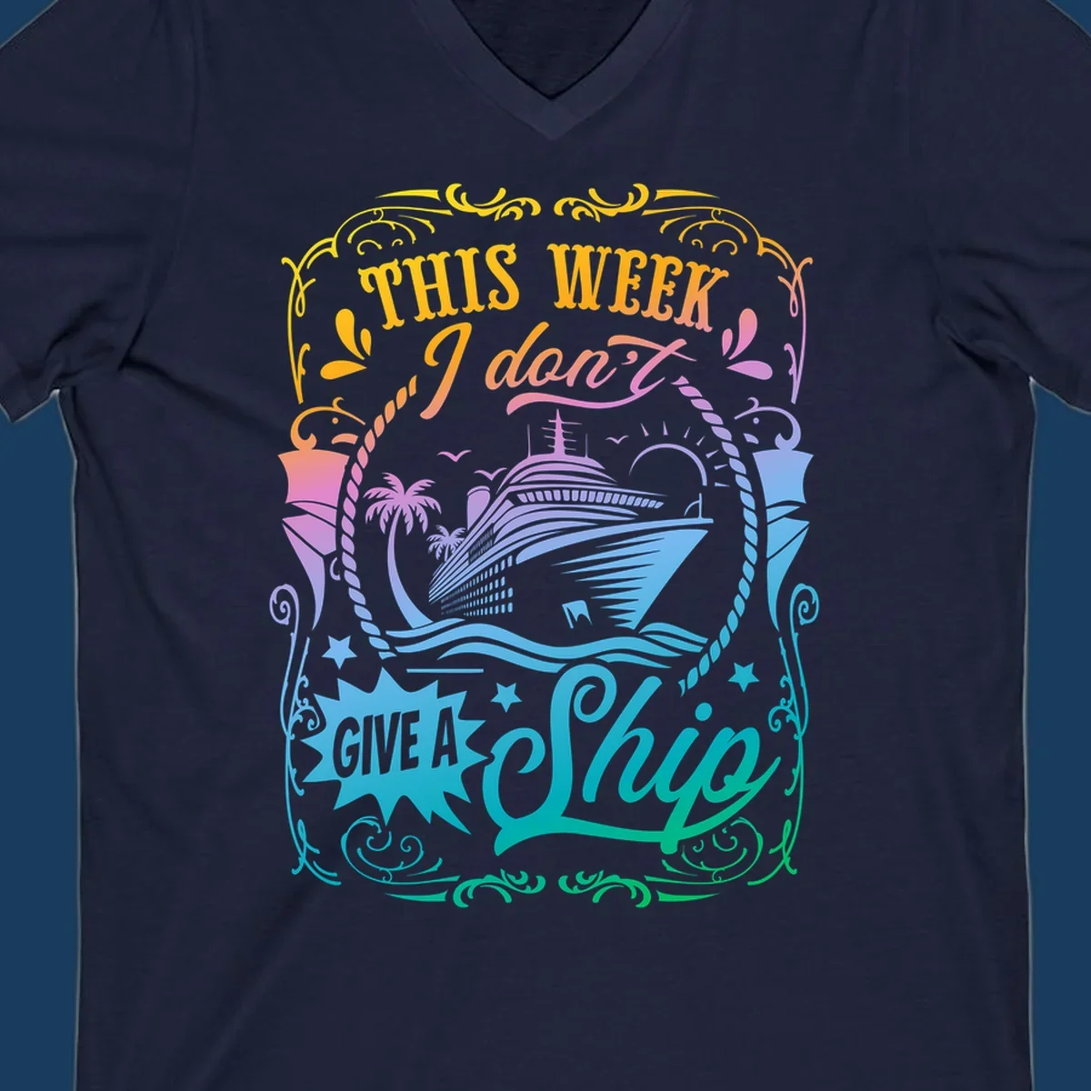 Cruise ship with text 'This Week I Don't Give A Ship' for funny cruise vacation shirts.