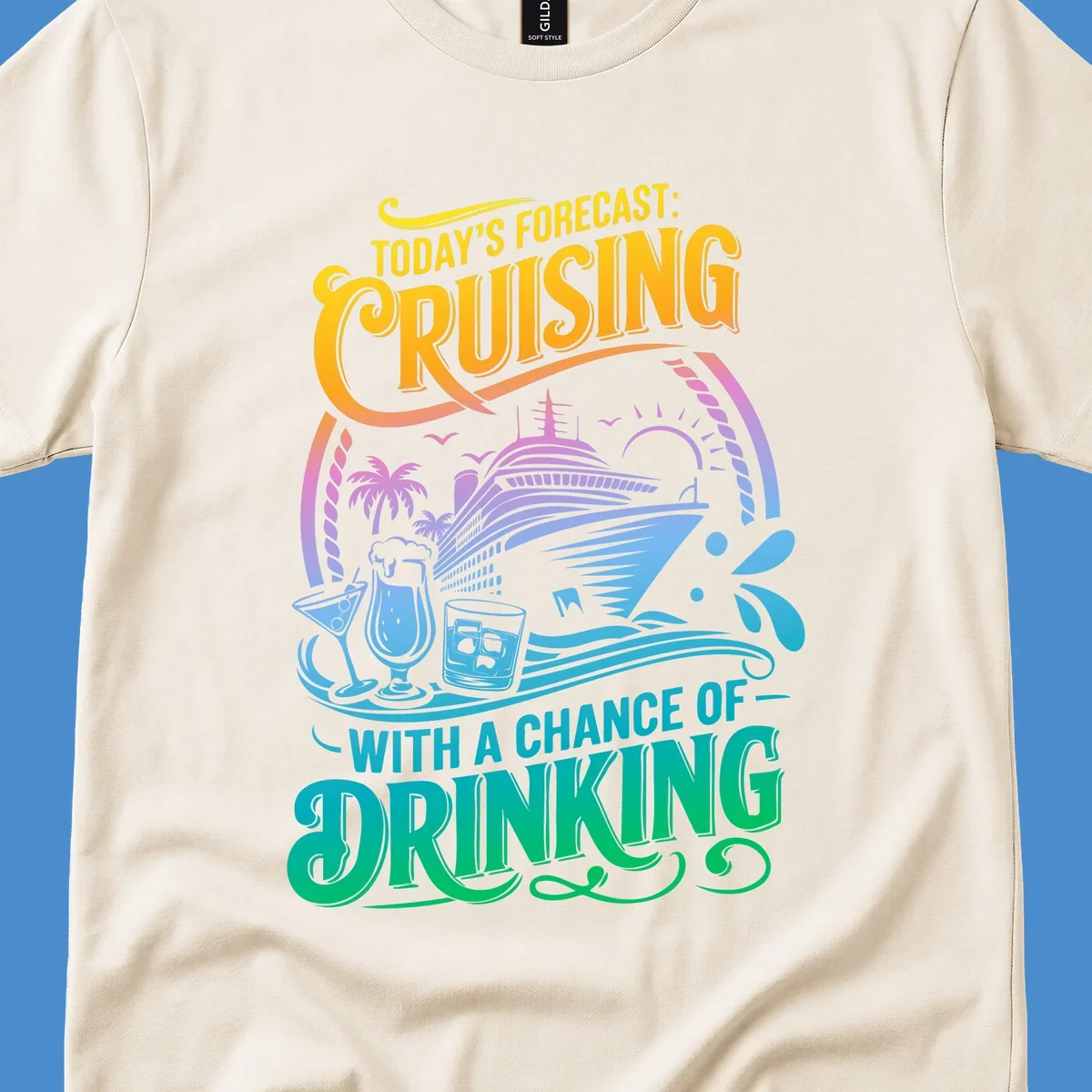 Text and illustration of a cruise ship with drinks, saying 'Today's Forecast: Cruising With a Chance of Drinking'.