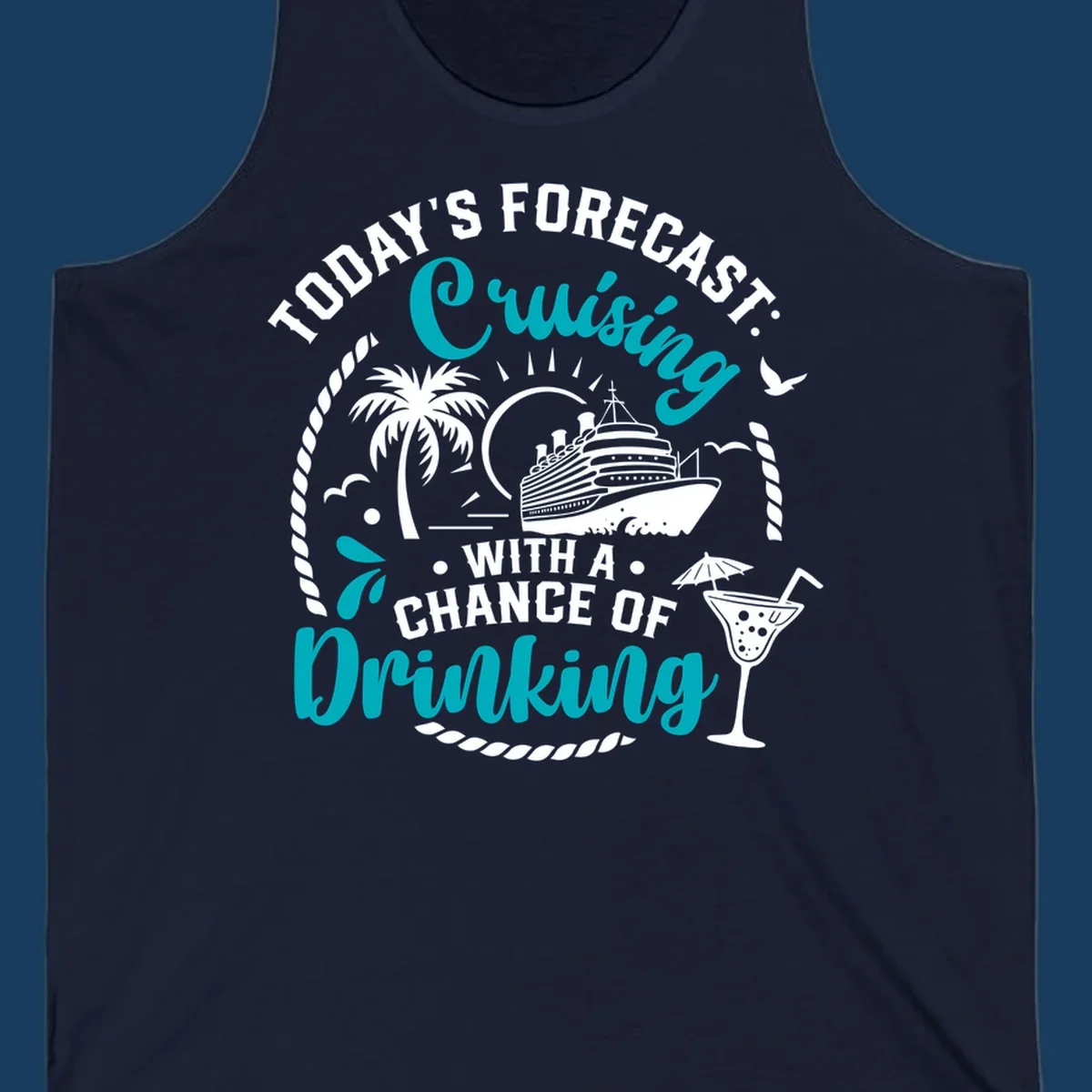 Text and illustration of a cruise ship, palm tree, and cocktail, with the phrase 'Today's Forecast Cruising Drinking'.
