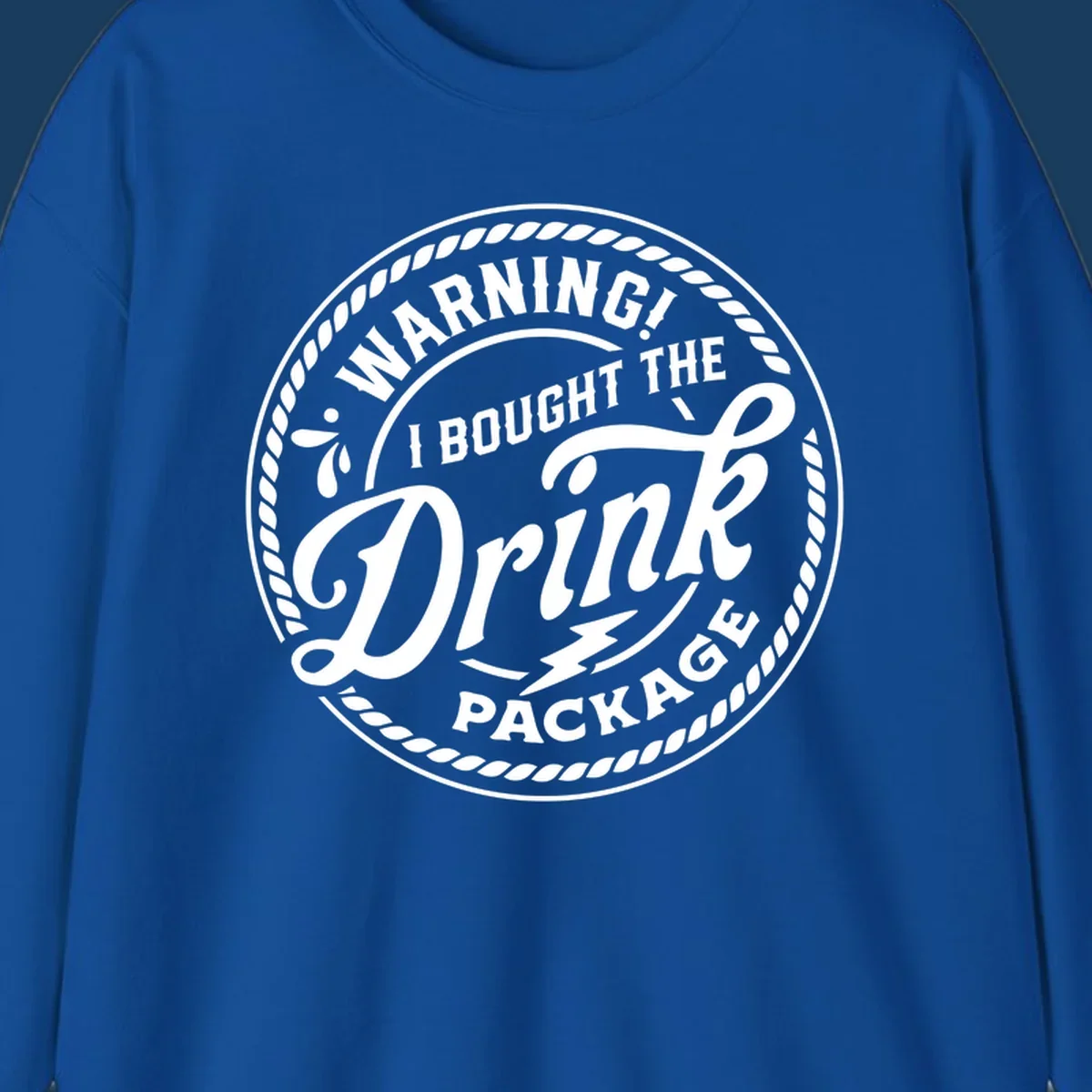 Circular badge design with rope border and text 'WARNING! I BOUGHT THE Drink PACKAGE', drink package warning concept.