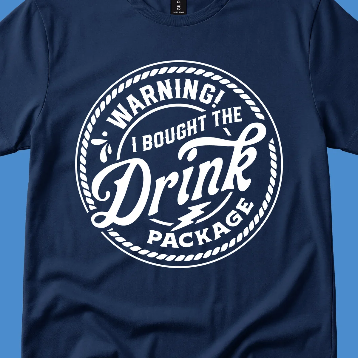 Circular badge design with rope border and text 'WARNING! I BOUGHT THE Drink PACKAGE', drink package warning concept.