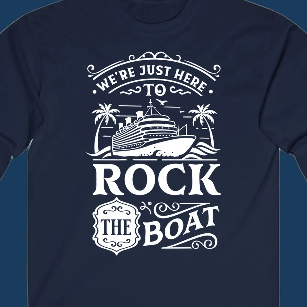 Text and illustration of a cruise ship and palm trees with the phrase Rock The Boat Cruise.
