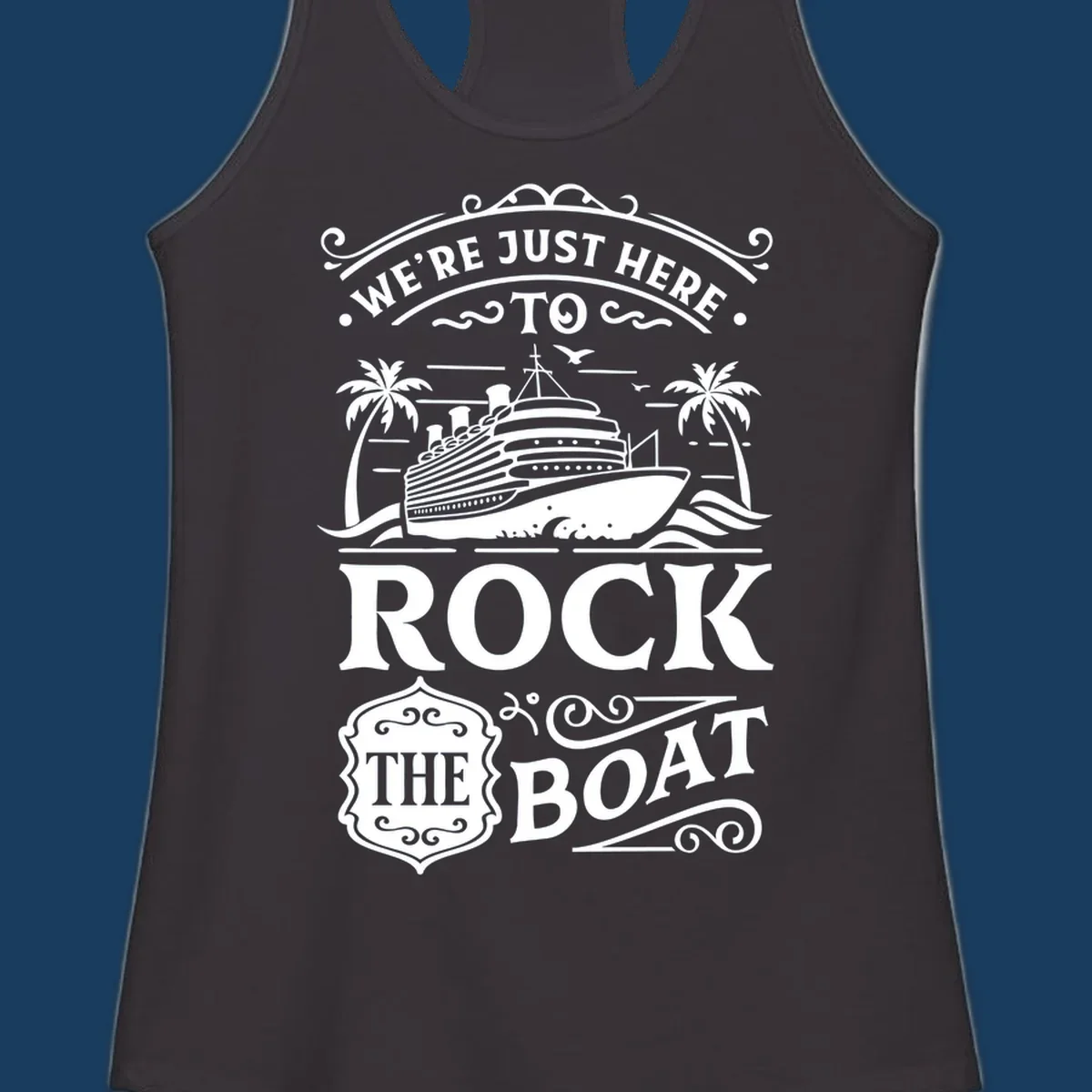 Text and illustration of a cruise ship and palm trees with the phrase Rock The Boat Cruise.