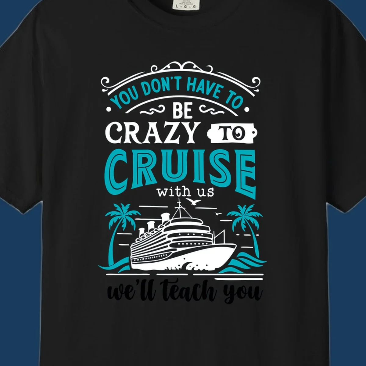 Illustration for 'Crazy to Cruise' design featuring a cruise ship, palm trees, and text.