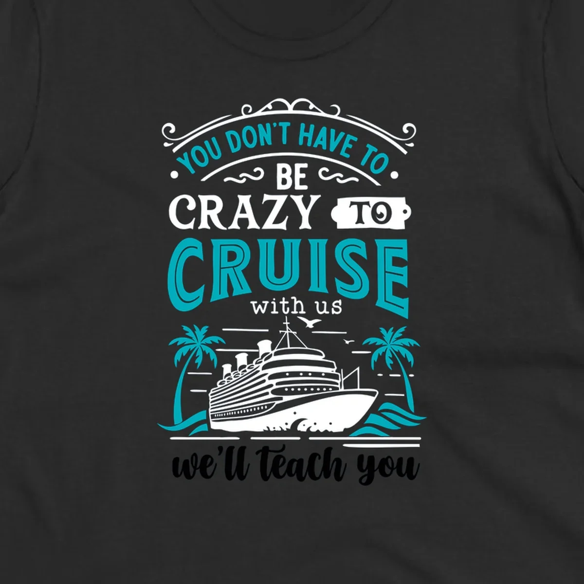 Illustration for 'Crazy to Cruise' design featuring a cruise ship, palm trees, and text.