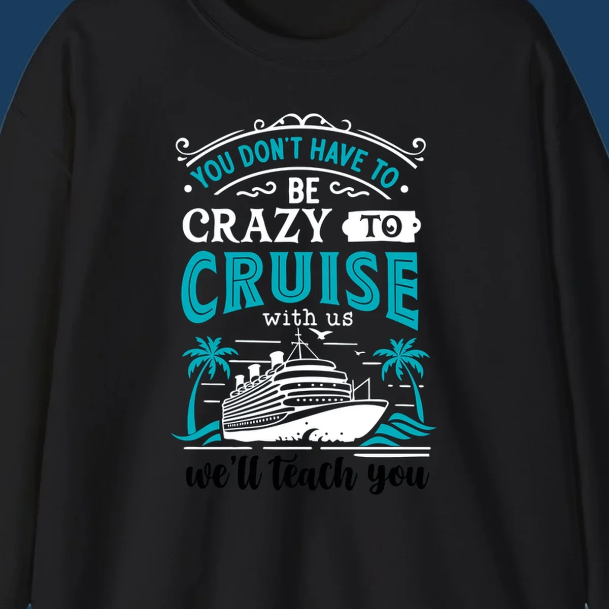 Illustration for 'Crazy to Cruise' design featuring a cruise ship, palm trees, and text.