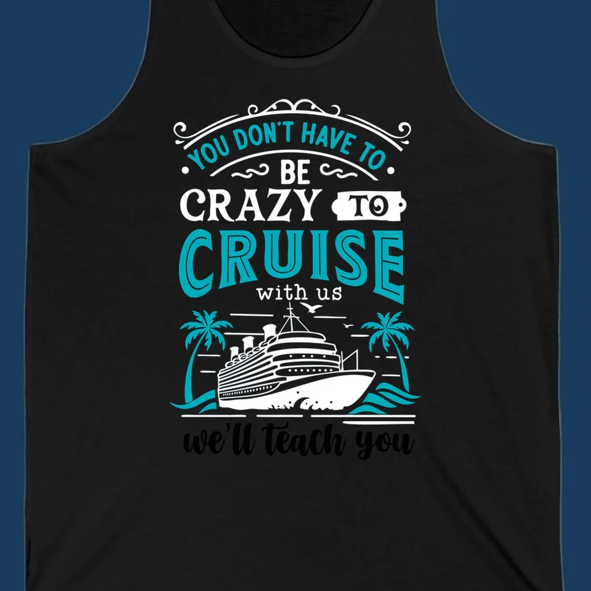 Illustration for 'Crazy to Cruise' design featuring a cruise ship, palm trees, and text.