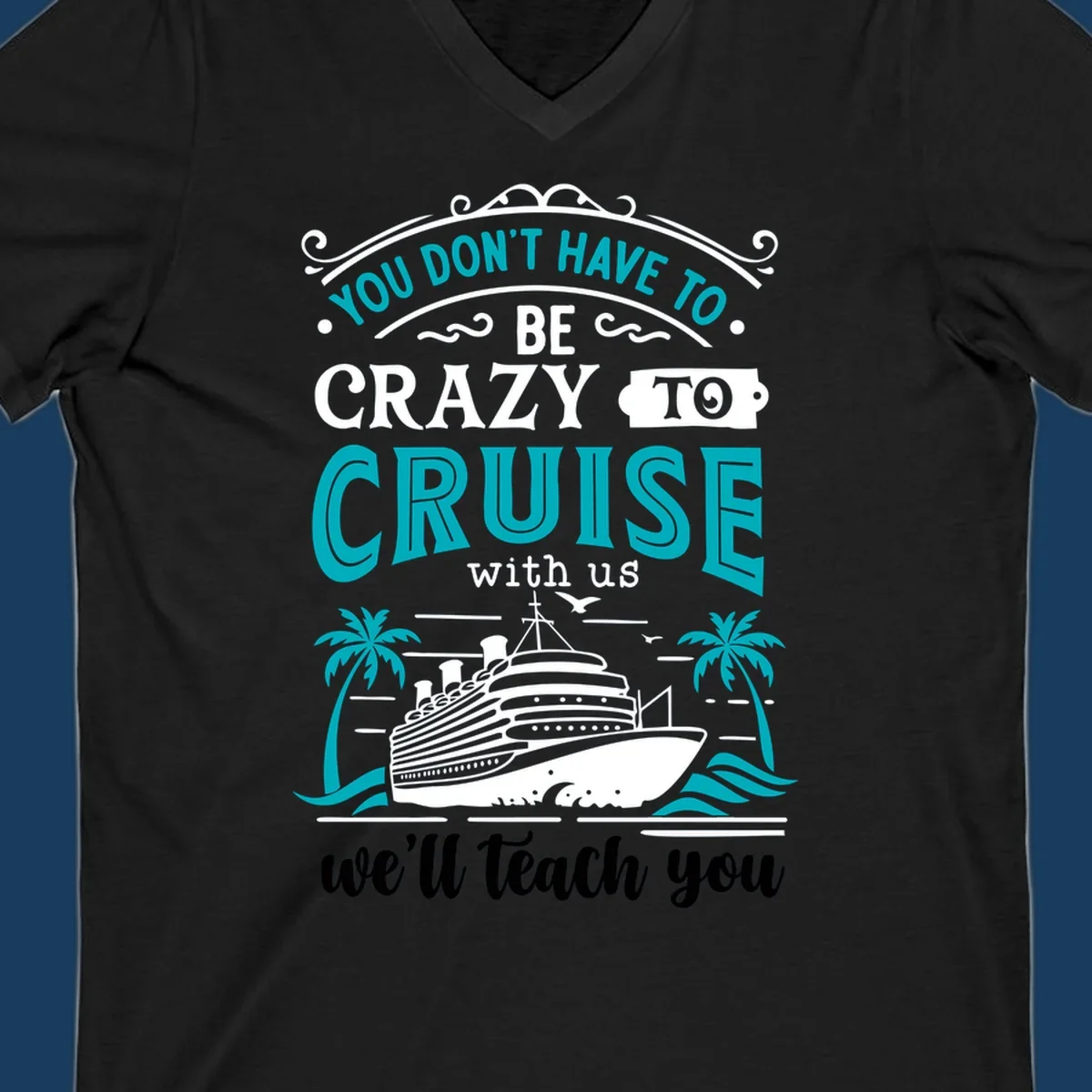 Illustration for 'Crazy to Cruise' design featuring a cruise ship, palm trees, and text.