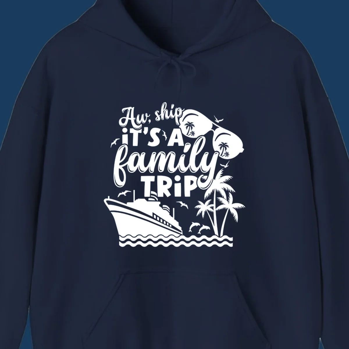 Aw Ship It's A Family Trip design with cruise ship, sunglasses, palm trees, and dolphins.