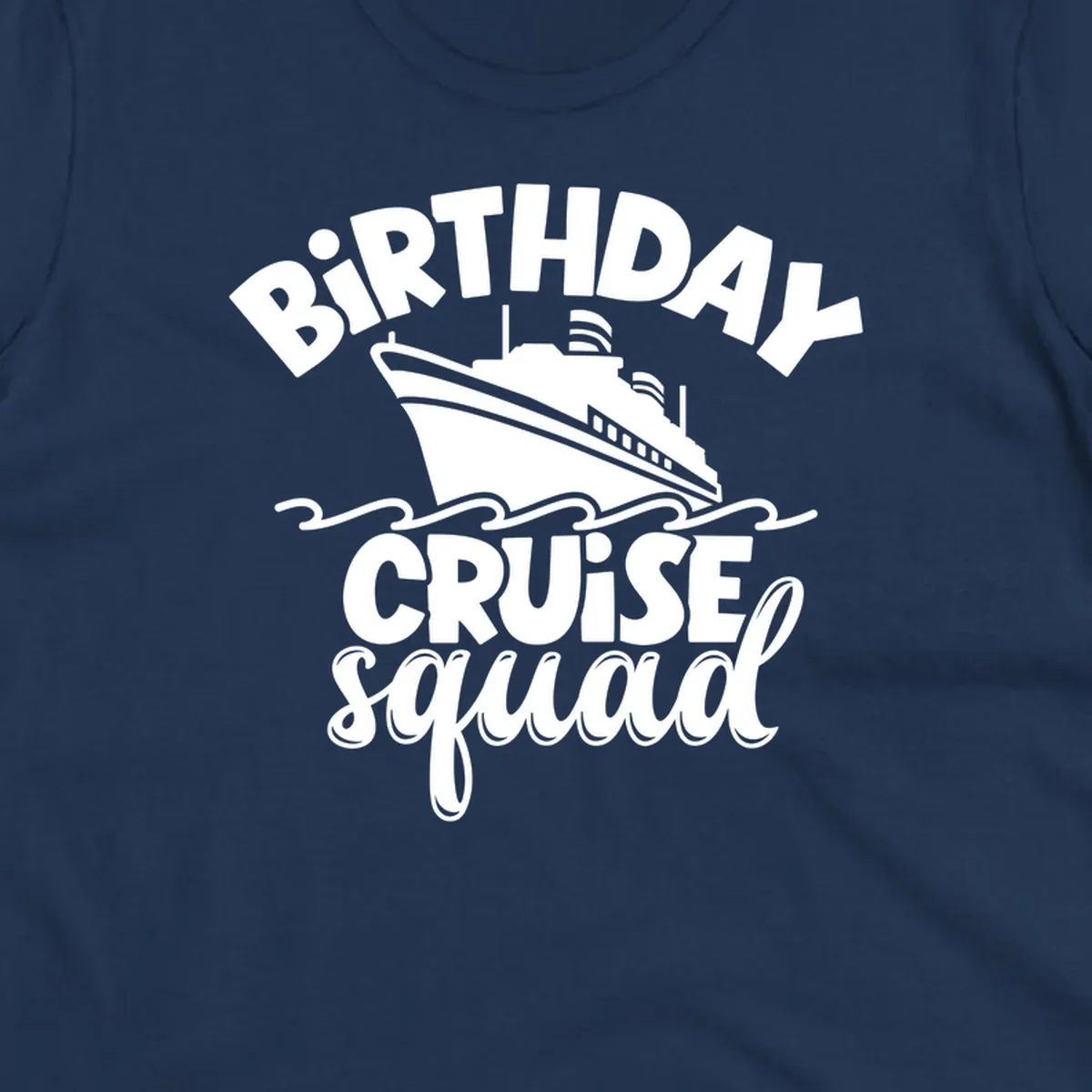 Birthday cruise squad design with a cruise ship and text.