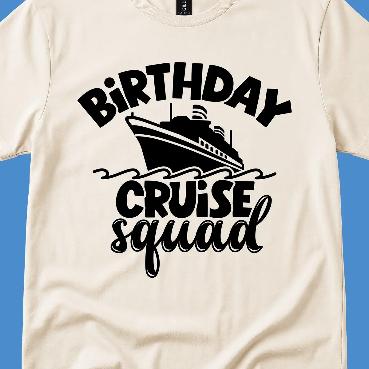 Birthday cruise squad design with a cruise ship and text.