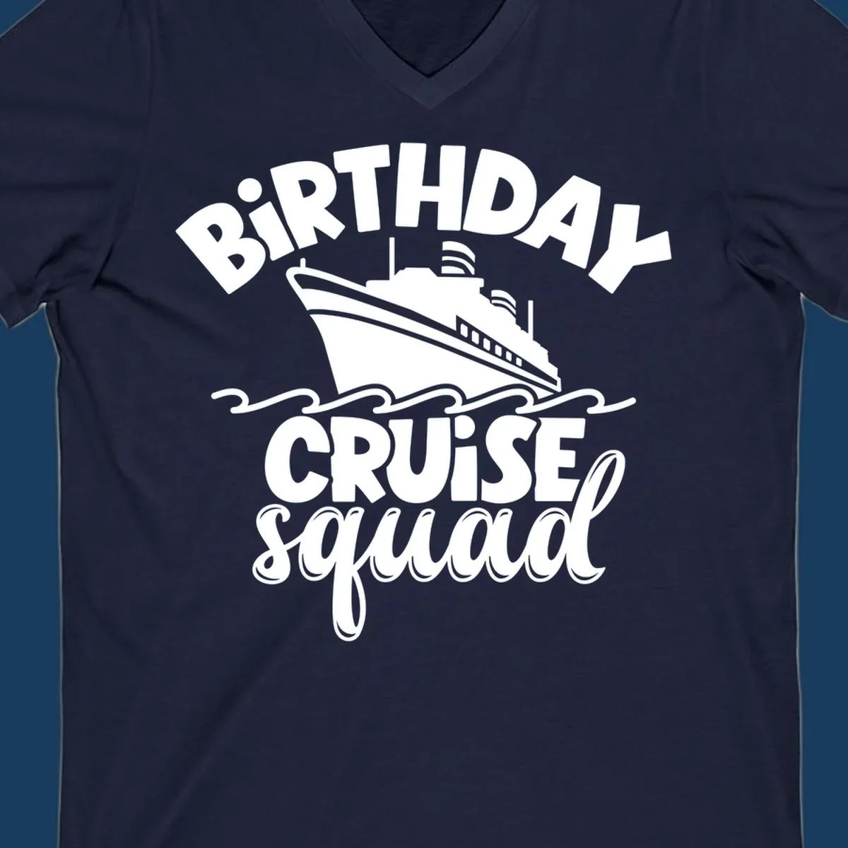 Birthday cruise squad design with a cruise ship and text.