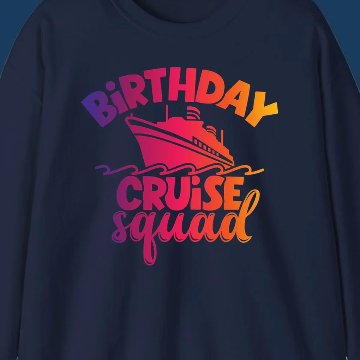 Birthday cruise squad text with a cruise ship and waves.