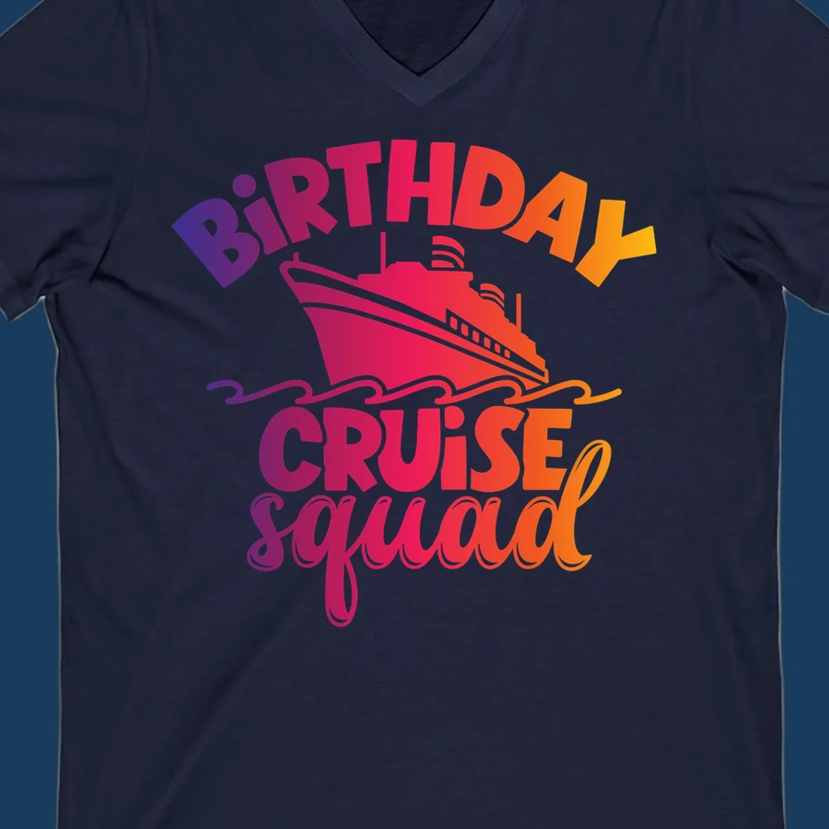 Birthday cruise squad text with a cruise ship and waves.