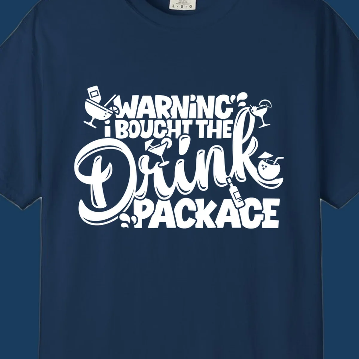 Warning I Bought The Drink Package typography with cocktail illustrations for a cruise.