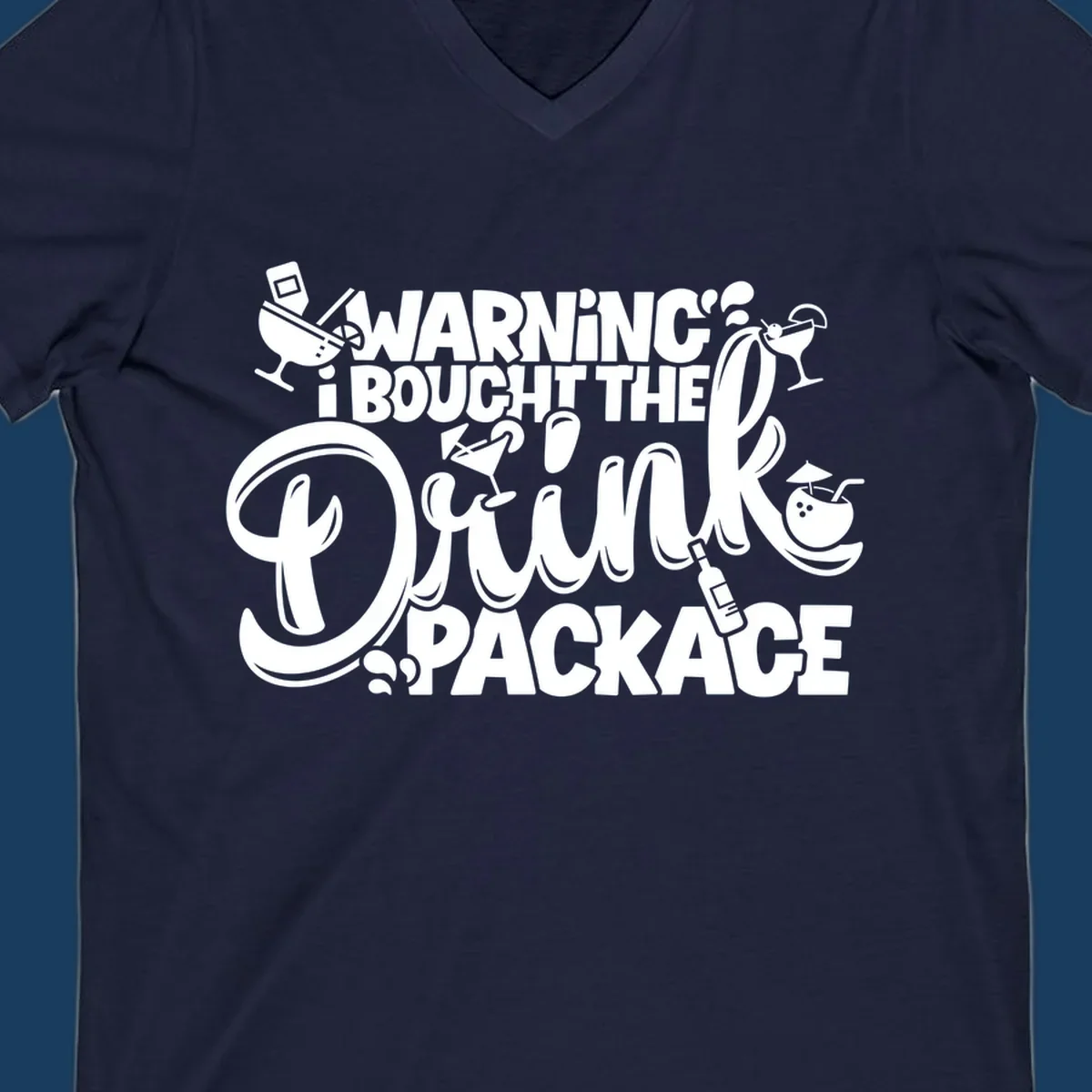 Warning I Bought The Drink Package typography with cocktail illustrations for a cruise.