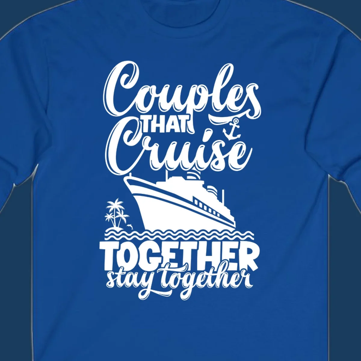 Couples cruise together text with cruise ship illustration, palm trees, dolphin, and anchor.