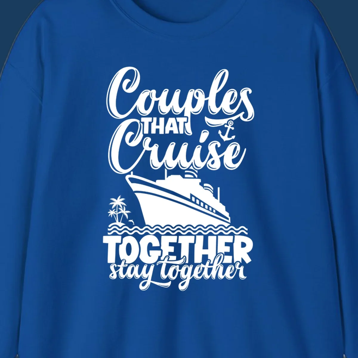 Couples cruise together text with cruise ship illustration, palm trees, dolphin, and anchor.