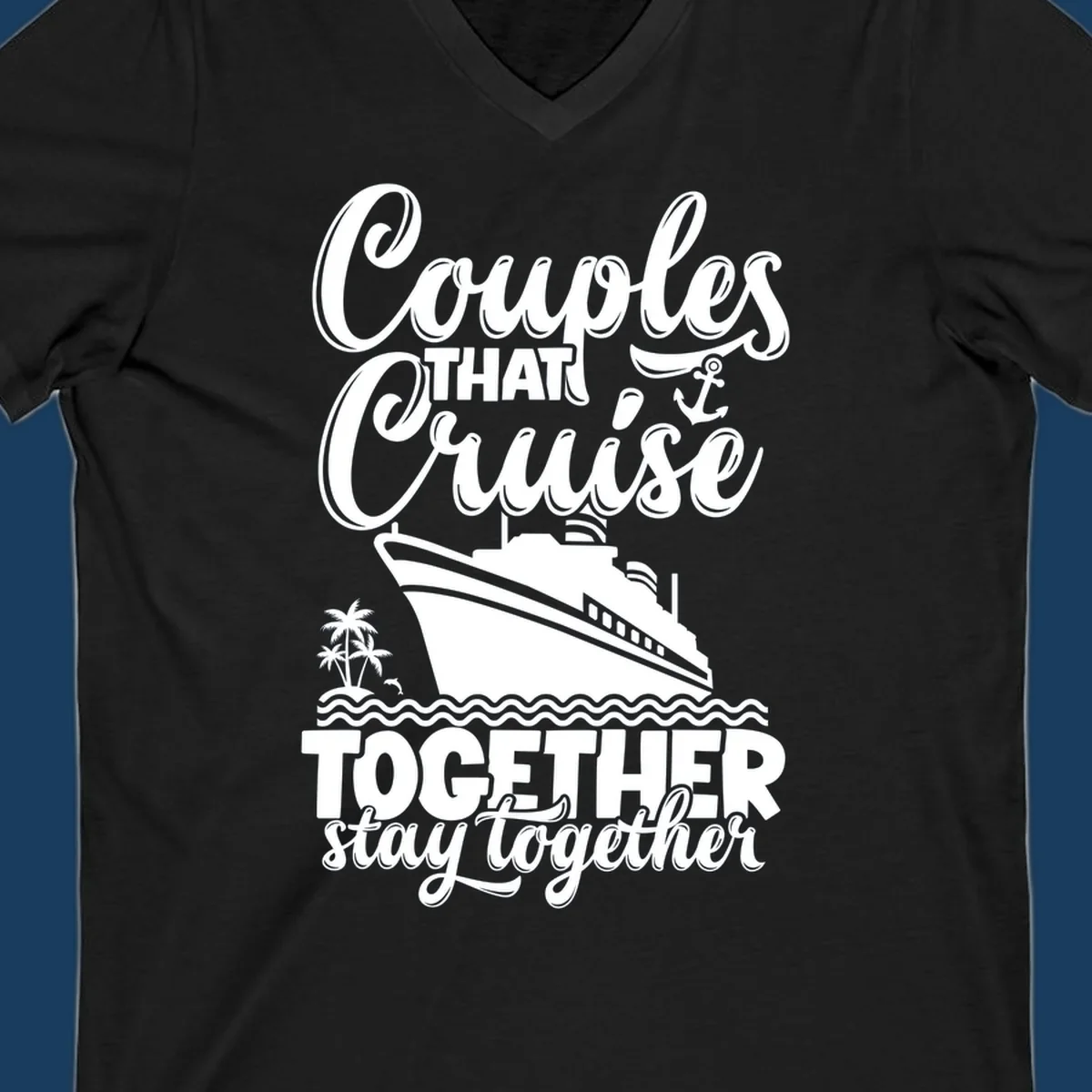 Couples cruise together text with cruise ship illustration, palm trees, dolphin, and anchor.