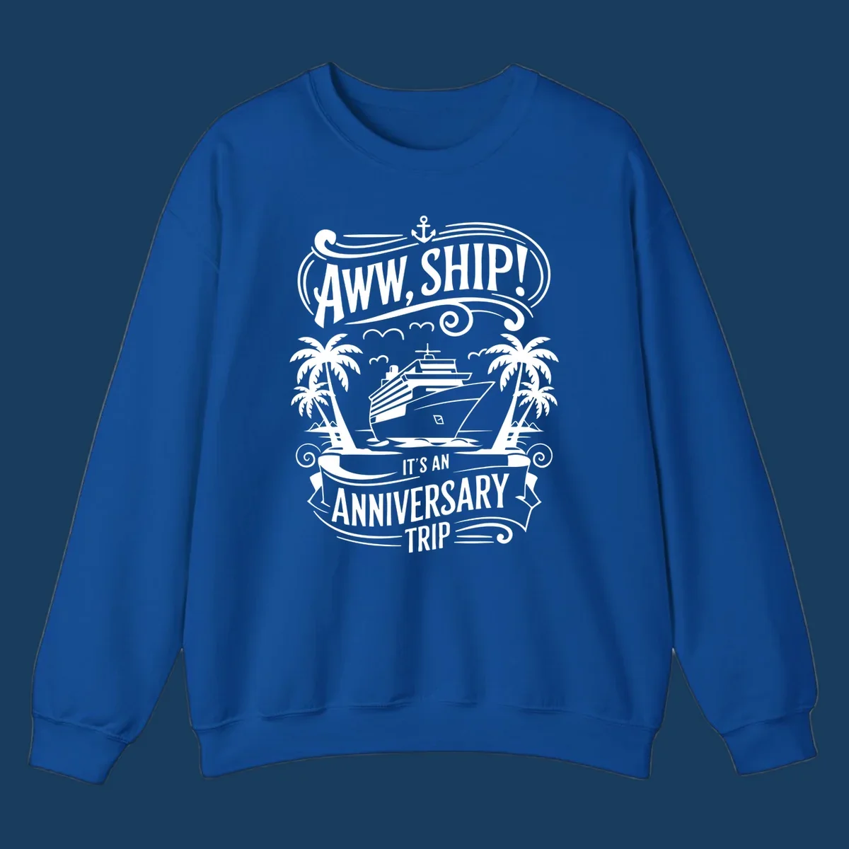 Anniversary cruise ship pun design with text "Aww, Ship! It's An Anniversary Trip".
