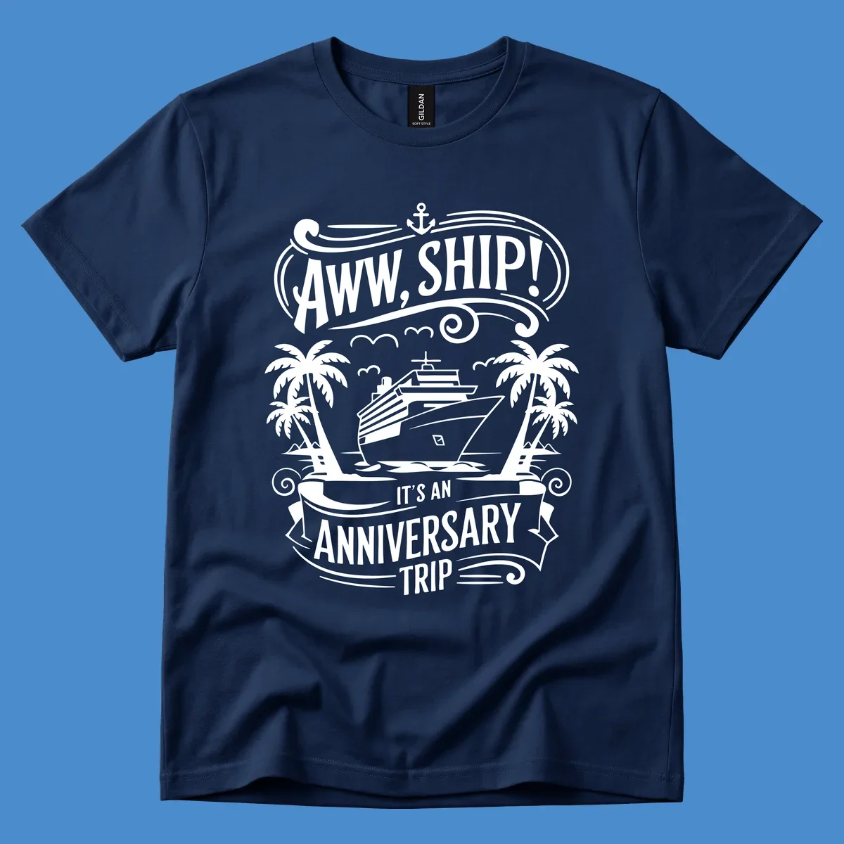 Anniversary cruise ship pun design with text "Aww, Ship! It's An Anniversary Trip".