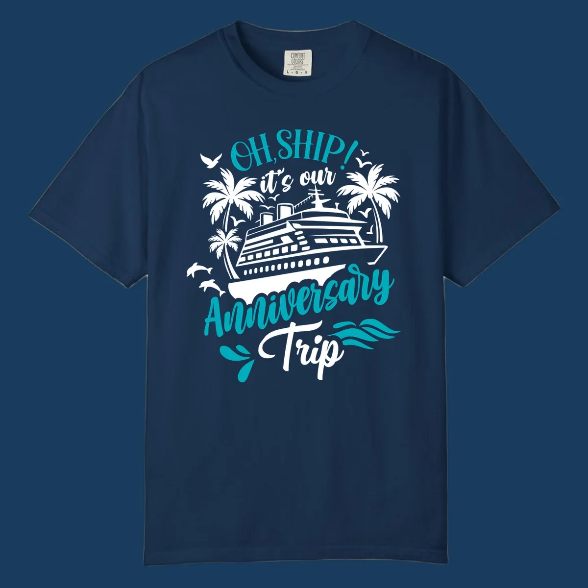 Anniversary cruise ship design with text 'Oh Ship! It's Our Anniversary Trip'.